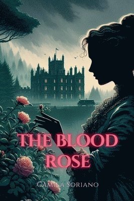 bokomslag The Blood Rose