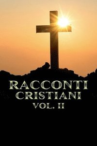 bokomslag Racconti Cristiani Volume II