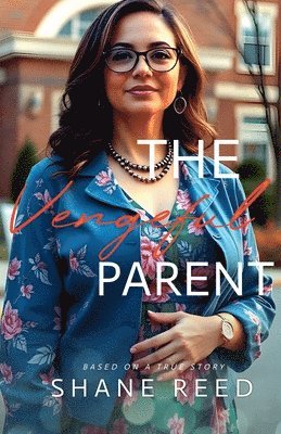 Vengeful Parent