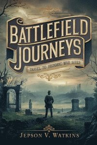 bokomslag Battlefield Journeys