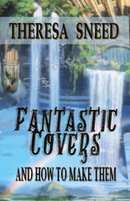 bokomslag Fantastic Covers and How to Make Them