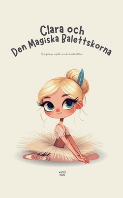 bokomslag Clara och Den Magiska Balettskorna