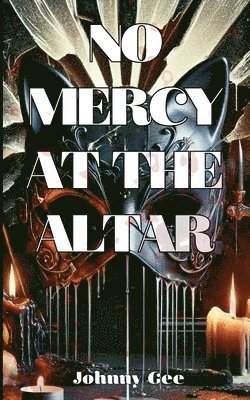 No Mercy at the Altar 1