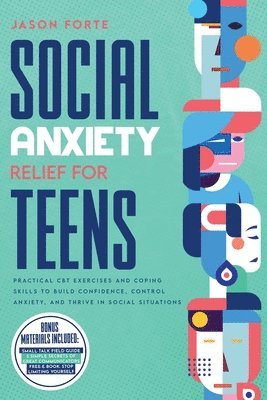 bokomslag Social Anxiety Relief for Teens