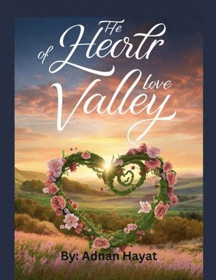 The Heart of Love Valley 1