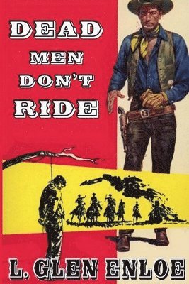 Dead Men Don't Ride 1