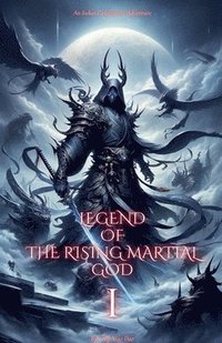 bokomslag Legend of the Rising Martial God