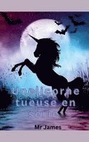 bokomslag Une licorne tueuse en série