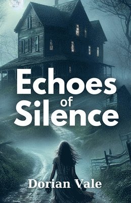 Echoes of Silence 1