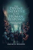 bokomslag The Divine Initiative And The Human Response