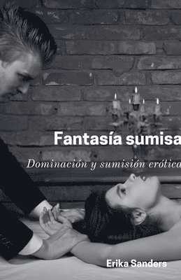 Fantasía sumisa 1