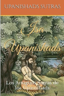 Upanishads Sutras - Isa Upanishads, Häftad