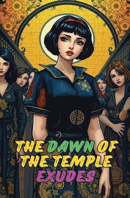 bokomslag Dawn of the Temple Exudes