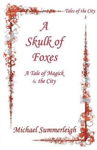 bokomslag A Skulk of Foxes