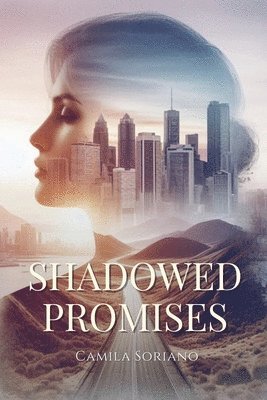 bokomslag Shadowed Promises