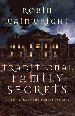 Traditional Family Secrets 1