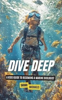 bokomslag Dive Deep