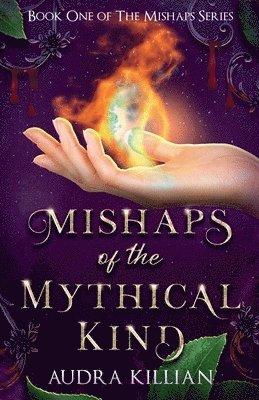 Mishaps of the Mythical Kind 1