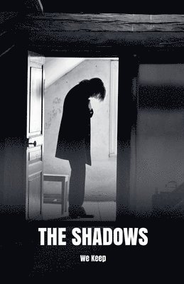 The Shadows We Keep 1