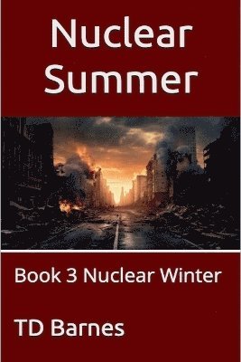 Nuclear Summer 1