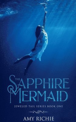 Amy Richie - Sapphire Mermaid, Häftad