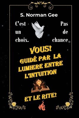 bokomslag Guid par L'Intuition, pas par le Rite!