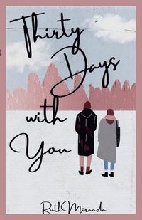 bokomslag Thirty Days with You