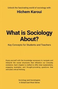 bokomslag What Is Sociology About?