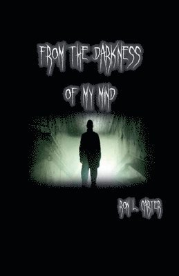 From the Darkness of My Mind 1