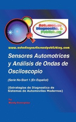 Sensores Automotrices y Anlisis de Ondas de Osciloscopio 1