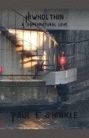 Paul E Shinkle, Paul E. Shinkle - Hiwholthin, Häftad