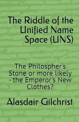 Riddle of the Unified Namespace (UNS)