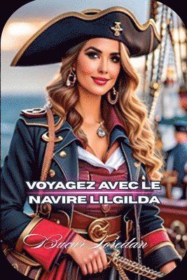 bokomslag Voyagez Avec Le Navire Lilgilda