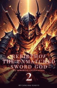 bokomslag Rebirth of the Unmatched Sword God