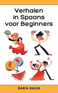 bokomslag Verhalen in Spaans voor Beginners