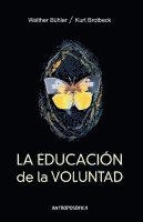 bokomslag La Educacin de la Voluntad