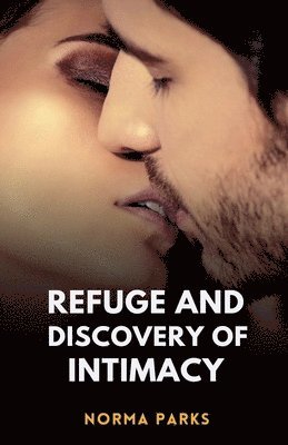 Norma Parks - Refuge and Discovery of Intimacy, Häftad