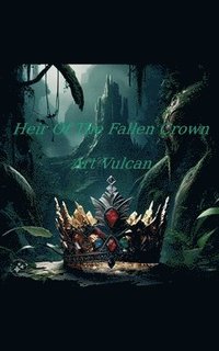 bokomslag Heir Of The Fallen Crown