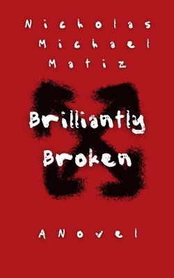 Brilliantly Broken 1