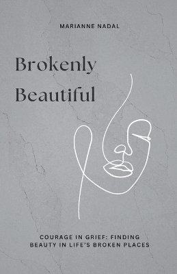 bokomslag Brokenly Beautiful