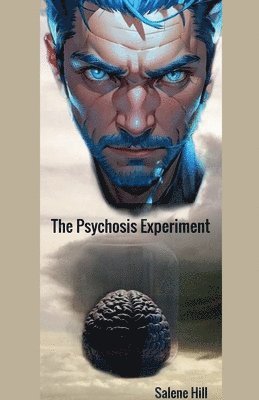 The Psychosis Experiment 1