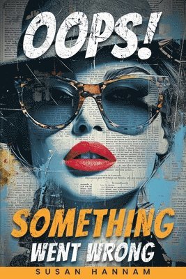 Susan Hannam - Oops! Something Went Wrong, Häftad