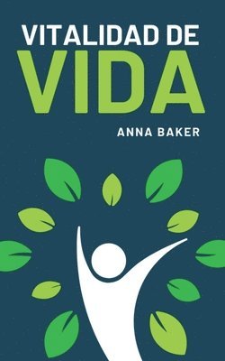 Anna Baker - Vitalidad de Vida, Häftad