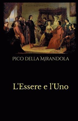 Pico Della Mirandola - L'Essere e l'Uno, Häftad