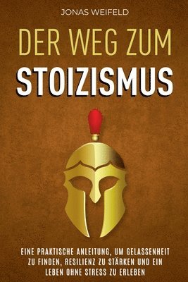 bokomslag Der Weg Zum Stoizismus