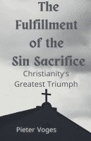 The Fulfillment of the Sin Sacrifice 1