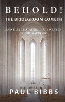 Behold! The Bridegroom Cometh! 1