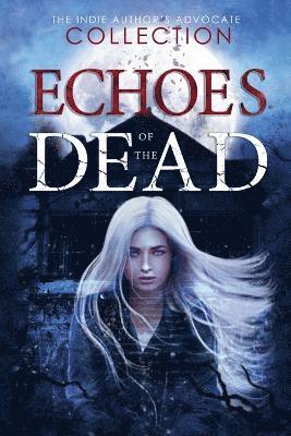 Echoes of the Dead 1