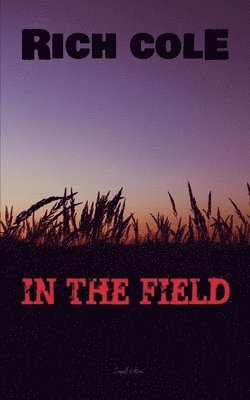 bokomslag In The Field