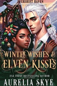 bokomslag Winter Wishes & Elven Kisses